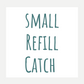 Existing Wholesale Clients - Small Refill Catch